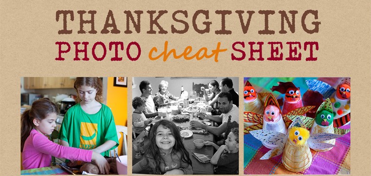 Thanksgiving Photo Cheat Sheet + FREE Download